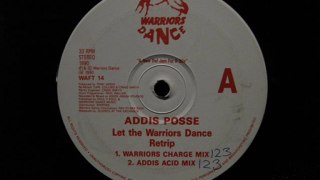 Addis Posse.Let The Warriors Dance.Addis Acid Mix.