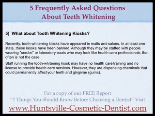 Huntsville Cosmetic Dentist, Teeth Whitening FAQ Video 5 of