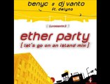 Benyc & Dj Vanto Ft.Delyno - Ether Party [HQ]