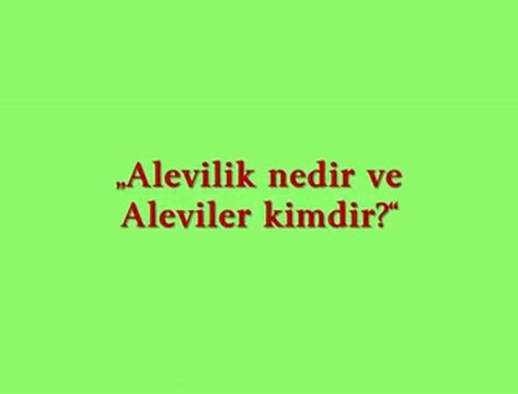 Alevilik Nedir? Alevi Kime Denir?