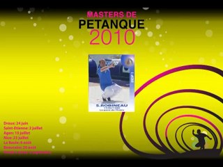 Présentation vidéo des joueurs des Masters de Pétanque 2010