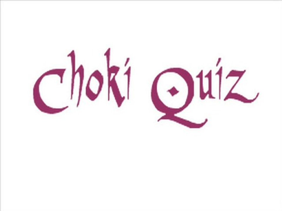 Choki Quiz 12