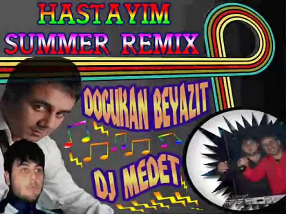 DOĞUKAN BEYAZIT - HASTAYIM (SUMMER REMIX) DJMEDET