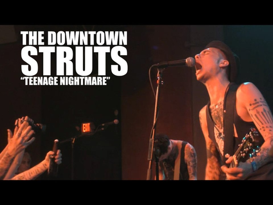 The Downtown Struts - "Teenage Nightmare"