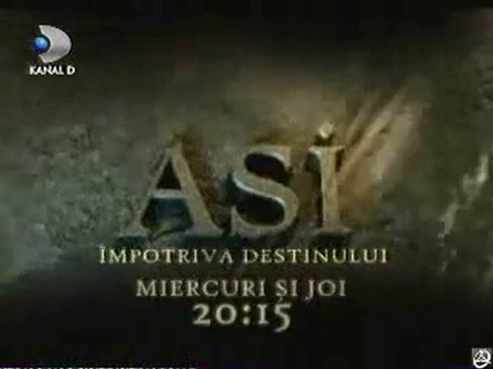 Asi Romanya Tanıtımi -Asi-Impotriva destinului - video Dailymotion