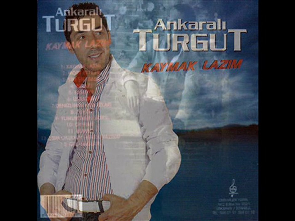Ankaralı Turgut - Kaymak Lazım (2010) DeMiRBeY17