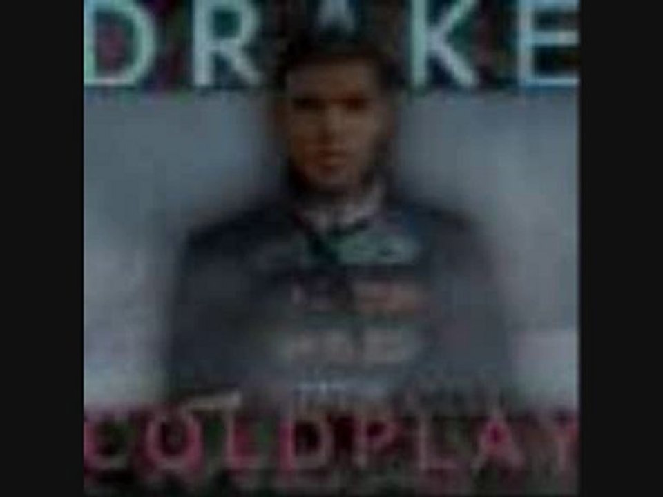 Drake & Coldplay - October's Very Cold 2010 - Say Something