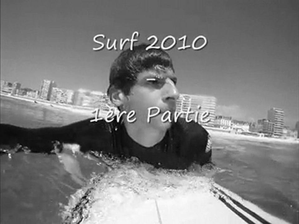 Surf 2010 - 1ère Partie
