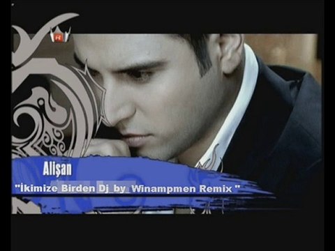 ALISAN - IKIMIZE BIRDEN ( REMIX ) YENI VERSION