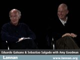Sebastiao Salgado and Eduardo Galeano with Amy Goodman