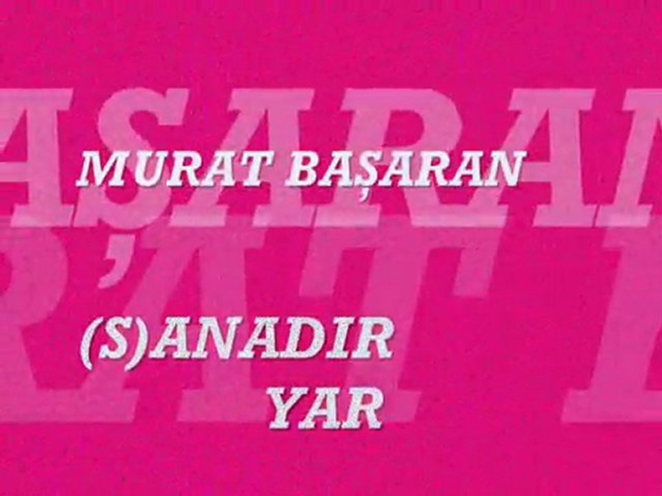 MURAT BAŞARAN - SANADIR YAR