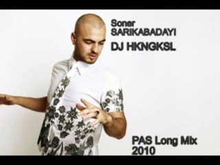 Soner SARIKABADAYI Pas LongMix 2010 by DjHkngksl