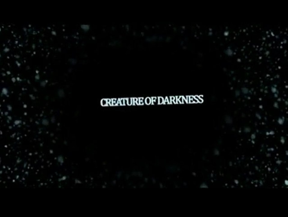 Creature Of Darkness - Trailer