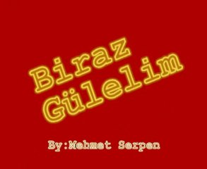 Cömlekci10(Gülelim)Gülmeye hazirlanin