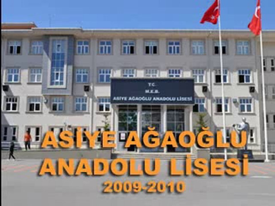 ASİYE AĞAOĞLU ANADOLU LİSESİ TANITIM 2010