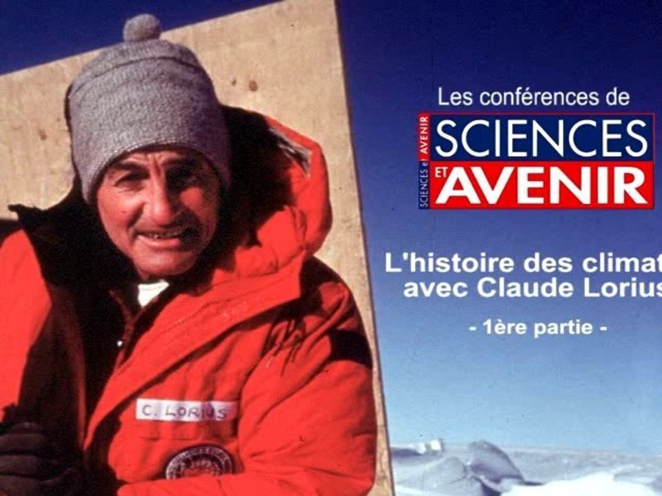 Conférence de Claude Lorius (1ère partie)