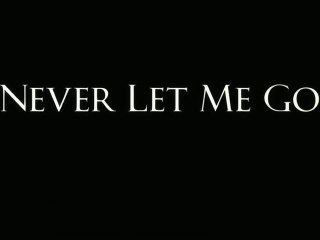 Never Let Me Go