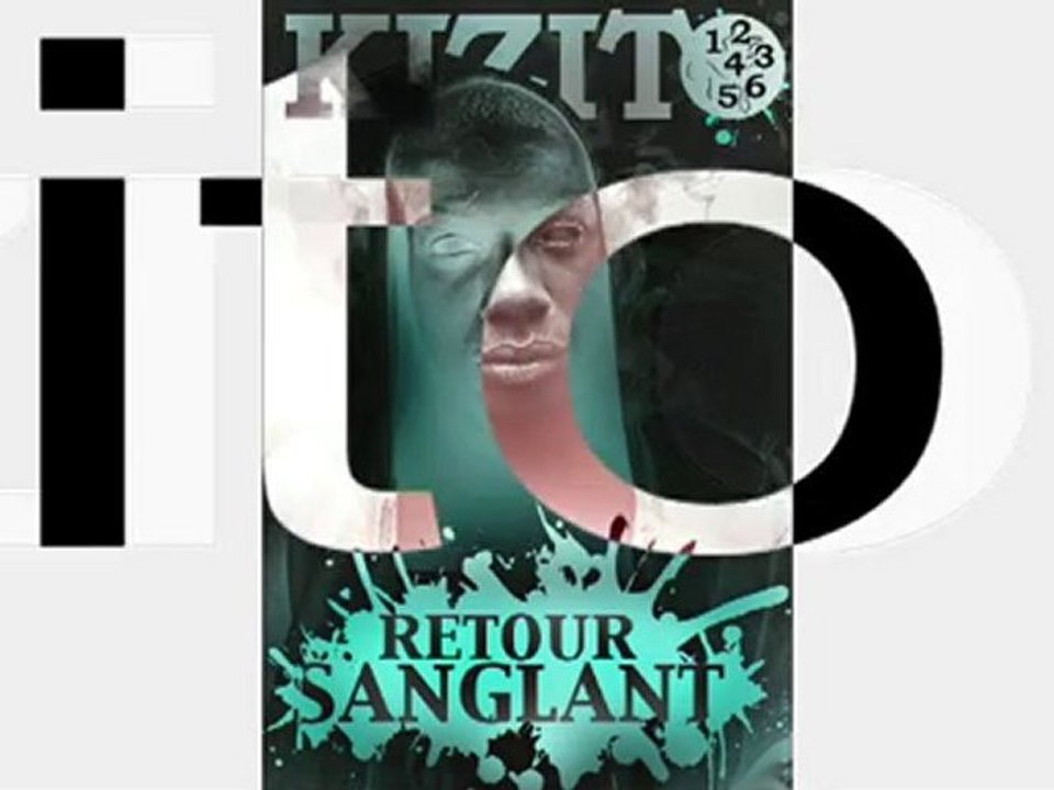 KIZITO EXCLU 1ER EXTRAIT ALBUM FIN 2010 "RETOUR SANGLANT"