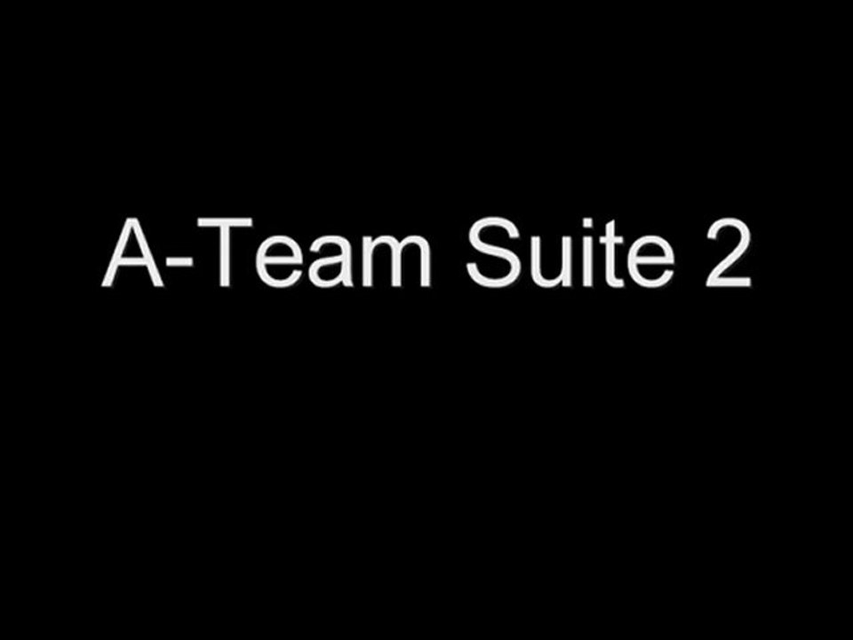The A-Team Suite #2