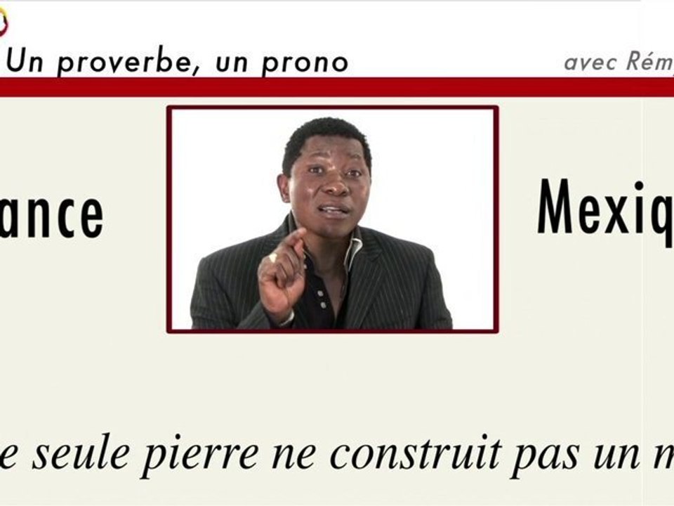 Un proverbe, un prono : France-Mexique