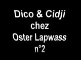 Dico & Cidji (cdk) chez Oster Lapwass n°2