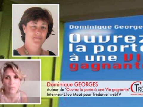 Comment vivre une vie gagnante? Dominique Georges