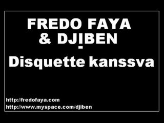 Fredo Faya & Djiben (Rapssemblement) - disquette kanssva