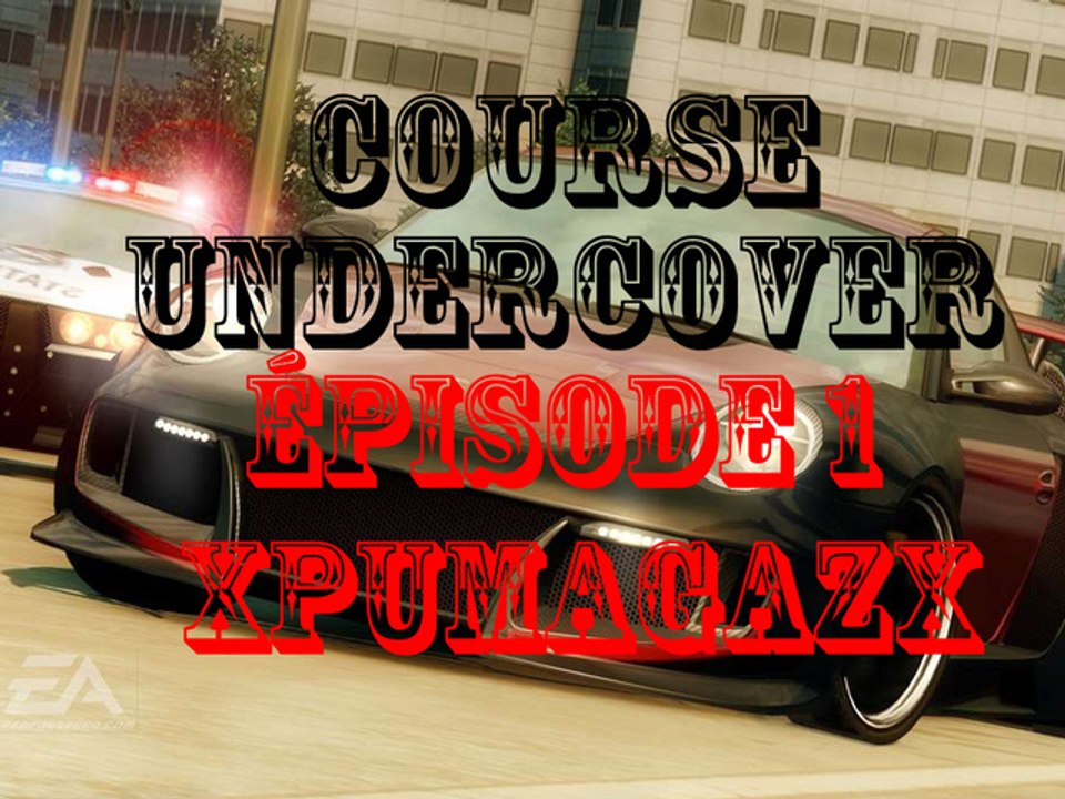 [Need For Speed Undercover] course épisode1