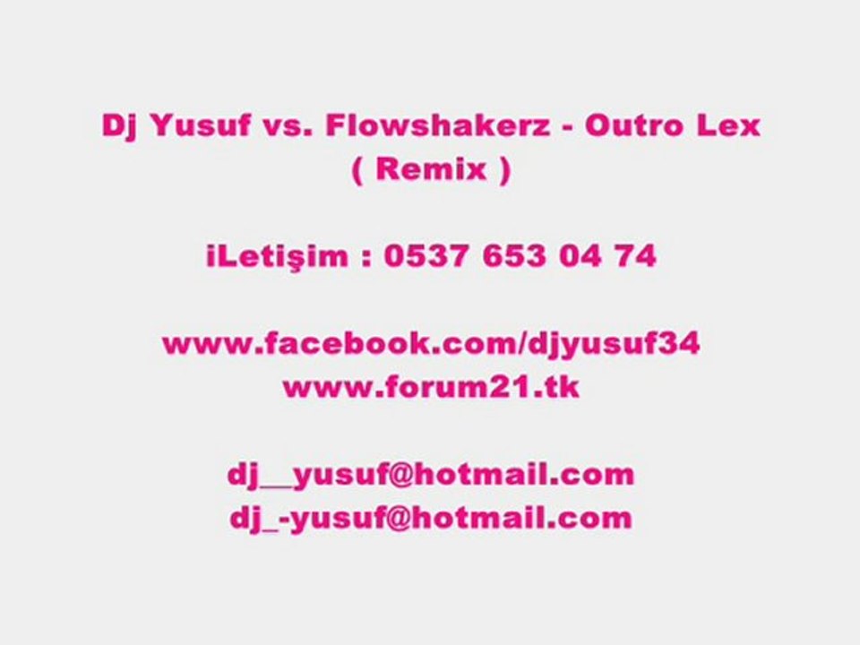 Dj Yusuf vs. Flowshakerz - Outro Lex (Remix)