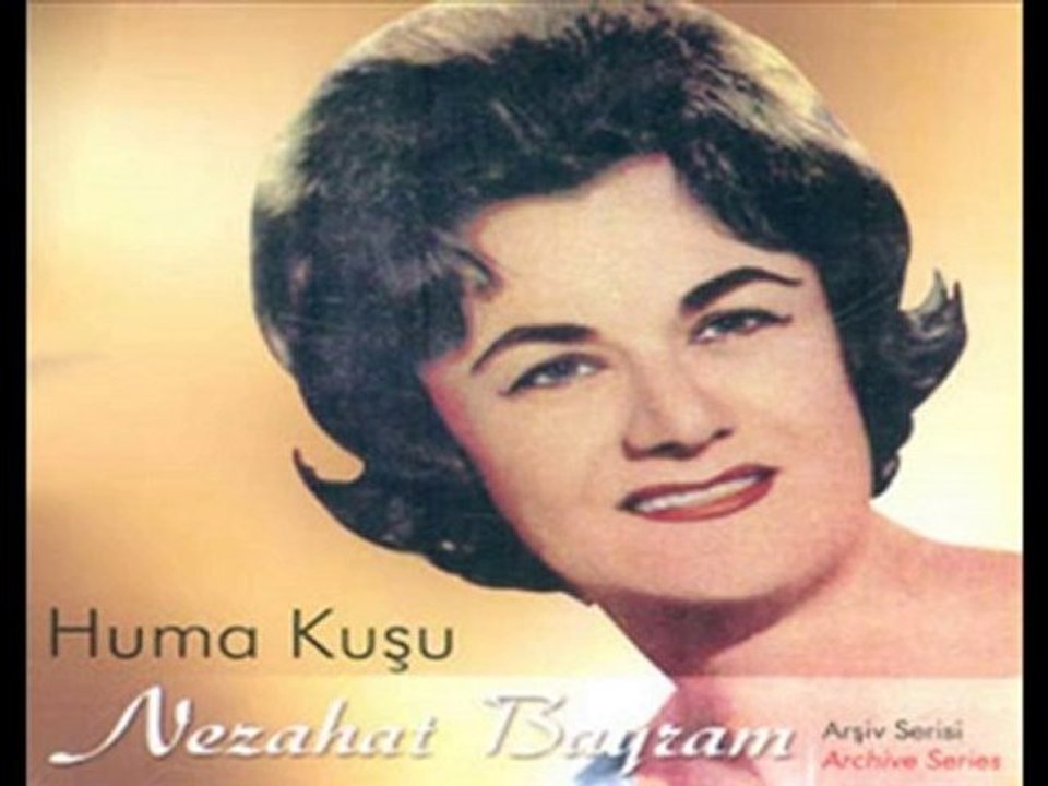 Nezahat Bayram - Huma Kuşu