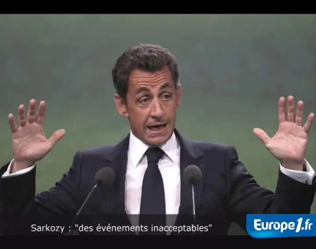Sarkozy : des événements inacceptables