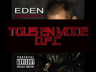 EDEN.TEASER ALBUM D.P.C  DANS LES BACS ETE 2010