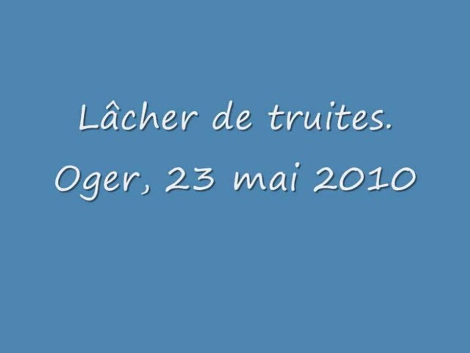 Lâcher de truites à Oger