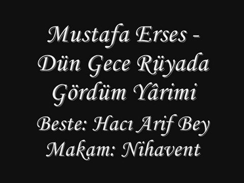 Mustafa Erses-Dün Gece Rüyada Gördüm Yarimi