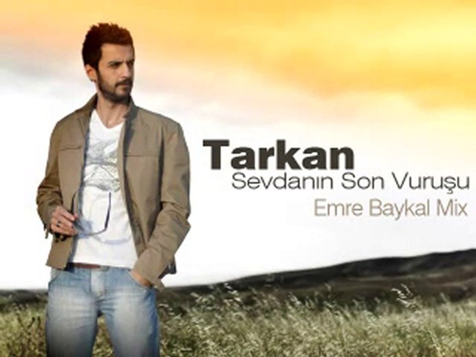 Tarkan - Sevdanın Son Vuruşu (Emre Baykal Mix)