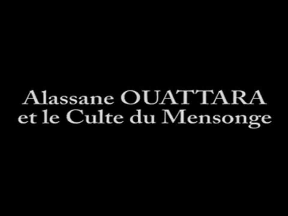 Alassane Ouattara et LE CULTE DU MENSONGE