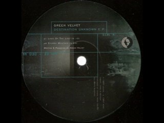 GREEN VELVET - Destination Unknown