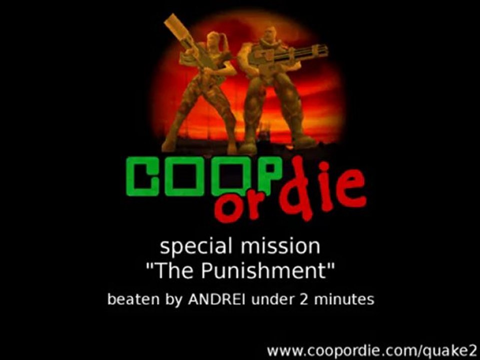 COOP or DIE for Quake 2 : "The Punishment" by ANDREI