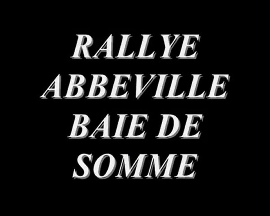 RALLYE BAIE DE SOMME 2010 PROMO VIDEO