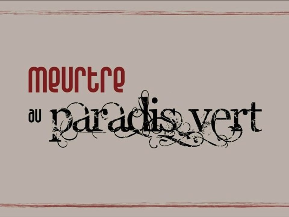 Meurtre au Paradis Vert Pilot La Découverte du Corps