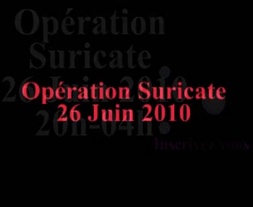 Opération Suricate du 26 Juin 2010 (Mr Weissmüller.F)
