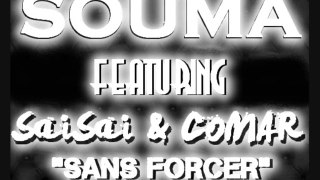 COMAR feat SaiSai & Souma - Sans Forcer