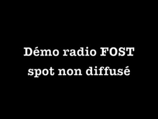 démo radio - spot FOST (spot non diffusé)