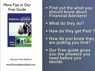 Financial Advice in Dublin, Why Use a Financial Adviser