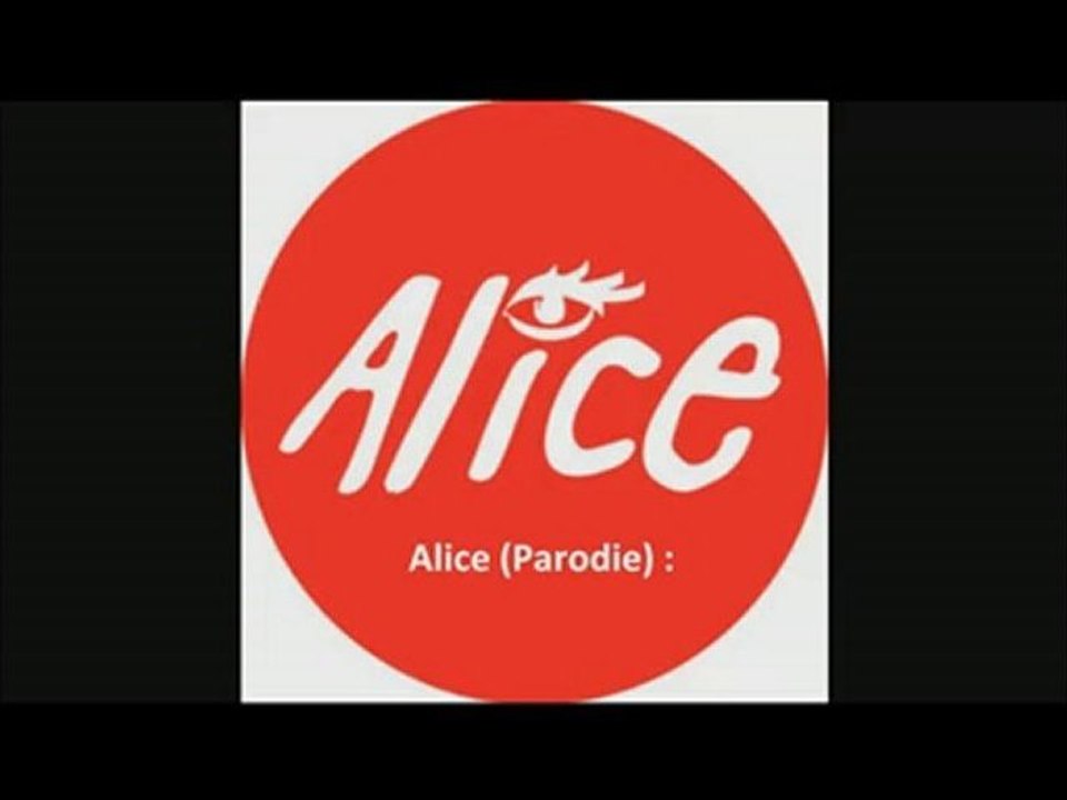 Alison [Parodie Alice]