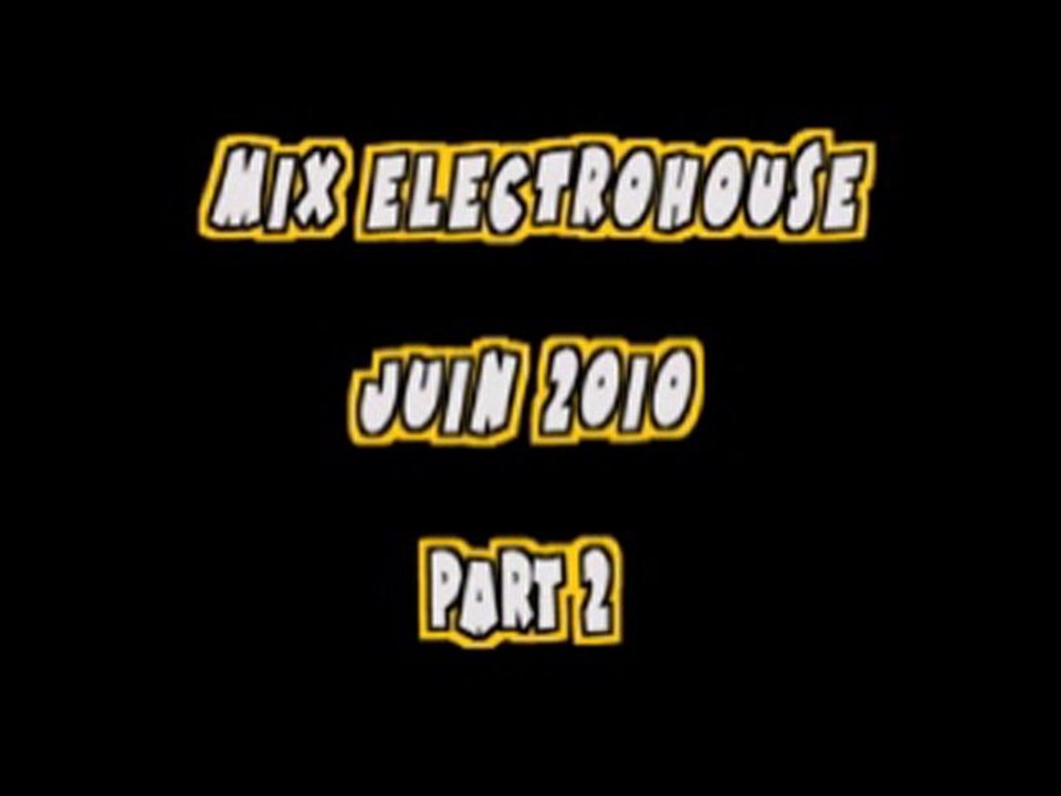 Dave O - mix electrohouse juin 2010 part2