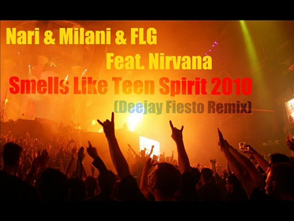 Smells Like Teen Spirit 2010 (Deejay Fiesto Remix)