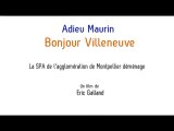 Adieu Maurin, bonjour Villeneuve (bande annonce)