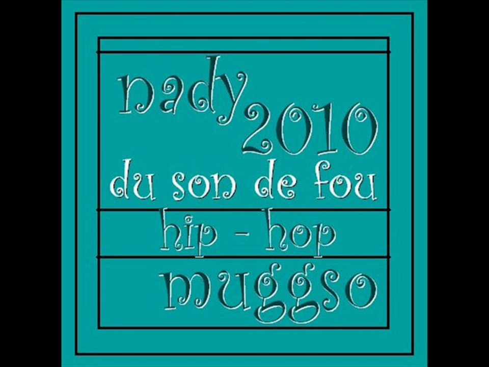 du son de fou - sound trance hip hop - muggso feat nady