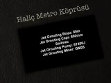 Erke Group, Haliç Metro Köprüsü Soilmec Jet Grouting Seti